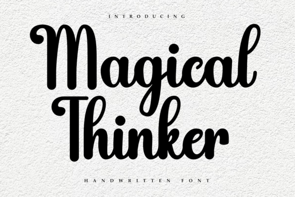 Magical Thinker: A Handwritten Font That Adds Warmth and Charm to Your Designs