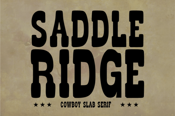 Saddle Ridge: The Bold Cowboy Slab Serif Font That Elevates Western-Themed Design